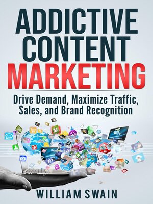 cover image of Addictive Content Marketing